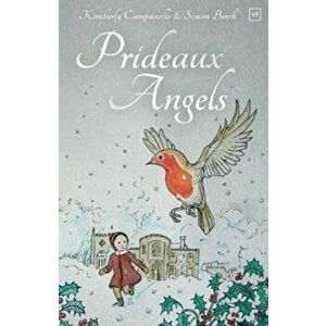 Prideaux Angels, Paperback - Kimberly Campanello imagine