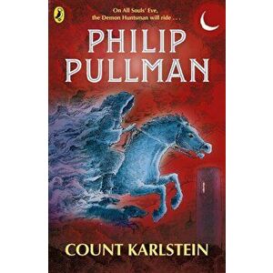 Count Karlstein, Paperback - Philip Pullman imagine