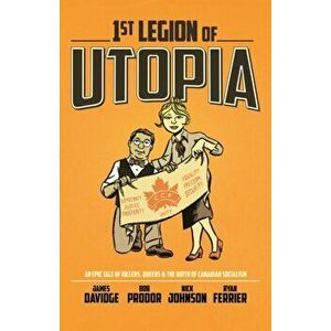 1st Legion Of Utopia, Paperback - James Davidge imagine