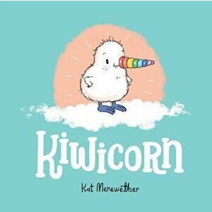 Kiwicorn, Paperback - Kat Merewether imagine