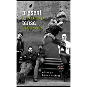 Present Tense, Paperback - Barney Hoskyns imagine