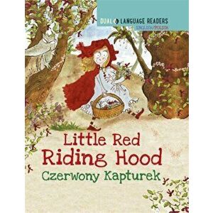 Dual Language Readers: Little Red Riding Hood - English/Polish, Hardback - Anne Walter imagine