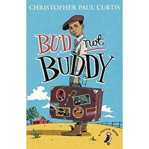 Bud, Not Buddy, Paperback - Christopher Paul Curtis imagine