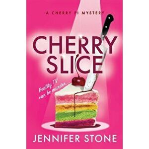 Cherry Slice, Paperback - Jennifer Stone imagine