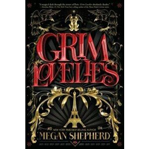 Grim Lovelies, Paperback - , Megan Shepherd imagine