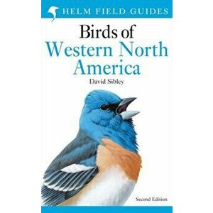 Field Guide to the Birds of Western North America, Paperback - David Sibley imagine