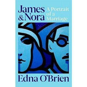 James and Nora, Paperback - Edna O'Brien imagine