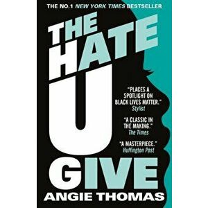Hate U Give, Paperback - Angie Thomas imagine