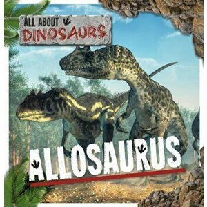 Allosaurus, Hardback - Mignonne Gunasekara imagine