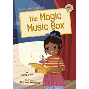 Magic Music Box. (Gold Early Reader), Paperback - Katie Dale imagine