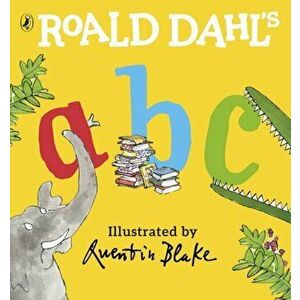 Roald Dahl's ABC, Board book - Roald Dahl imagine