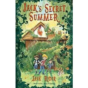 Jack's Secret Summer, Paperback - Jack Ryder imagine