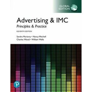 Advertising & IMC: Principles and Practice, Global Edition, Paperback - Charles Wood imagine
