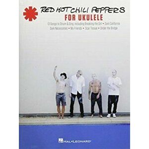 Red Hot Chili Peppers For Ukulele, Paperback - *** imagine