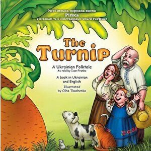 The Turnip: Bilingual book, Paperback - Olha Tkachenko imagine