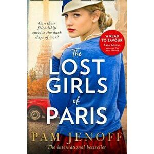 Lost Girls Of Paris, Paperback - Pam Jenoff imagine