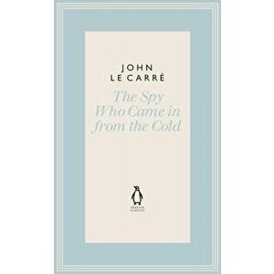 Spy Who Came in from the Cold, Hardback - John Le Carre imagine