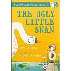 Ugly Little Swan: A Bloomsbury Young Reader, Paperback - James Riordan imagine