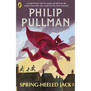 Spring-Heeled Jack, Paperback - Philip Pullman imagine