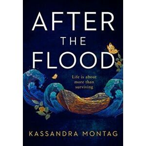 After the Flood, Hardback - Kassandra Montag imagine