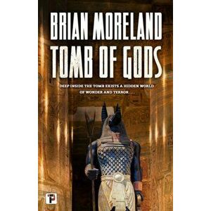 Tomb of Gods, Paperback - Brian Moreland imagine