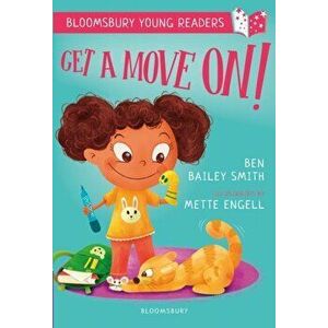 Get a Move On! A Bloomsbury Young Reader, Paperback - Ben Bailey Smith imagine