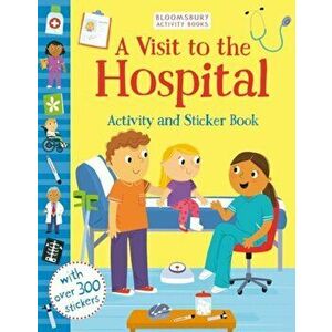 Visit to the Hospital Activity and Sticker Book, Paperback - *** imagine