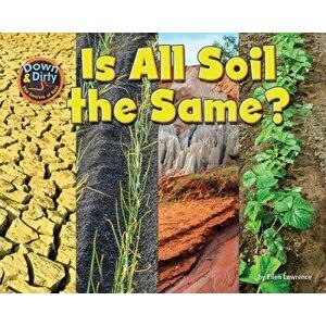 Is All Soil the Same?, Paperback - Ellen Lawrence imagine