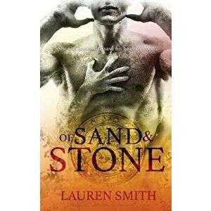 Of Sand and Stone: A Time Travel Romance, Paperback - Lauren Smith imagine