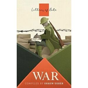 Letters of Note: War, Paperback - *** imagine