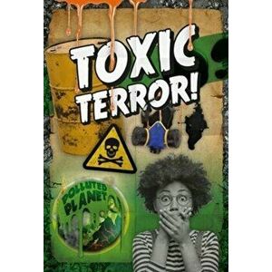 Toxic Terror!, Hardback - Robin Twiddy imagine