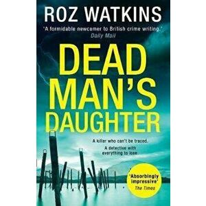 Dead Man's Daughter, Paperback - Roz Watkins imagine