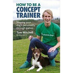 How To Be A Concept Trainer, Paperback - Tom Mitchell imagine