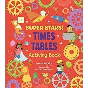 Super Stars! Times Tables Activity Book, Paperback - Lorenzo McLellan imagine