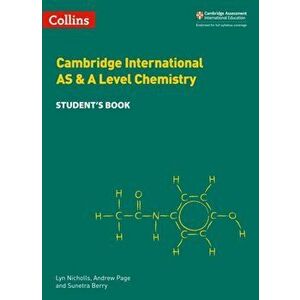 Cambridge International AS & A Level Chemistry Student's Book, Paperback - Sunetra Berry imagine