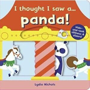 I thought I saw a... Panda!, Board book - Ruth Symons imagine