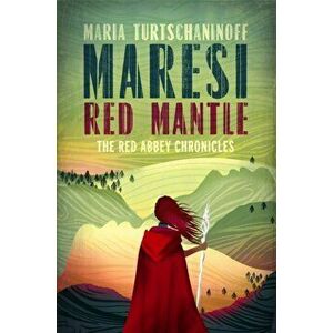 Maresi Red Mantle, Paperback - Maria Turtschaninoff imagine