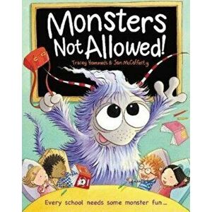 Monsters Not Allowed!, Paperback - Tracey Hammet imagine