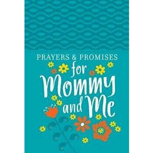 Prayers & Promises for Mommy and Me, Paperback - *** imagine