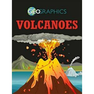 Geographics: Volcanoes, Paperback - Izzi Howell imagine