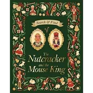 Search and Find The Nutcracker and the Mouse King. An E.T.A Hoffmann Search and Find Book, Hardback - *** imagine