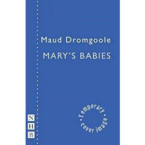 Mary's Babies, Paperback - Maud Dromgoole imagine