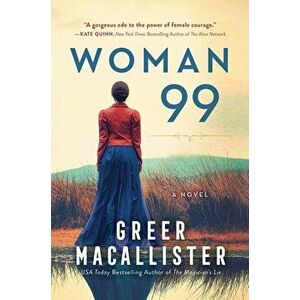 Woman 99. A Novel, Paperback - Greer Macallister imagine