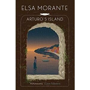 Arturo's Island, Paperback - Elsa Morante imagine