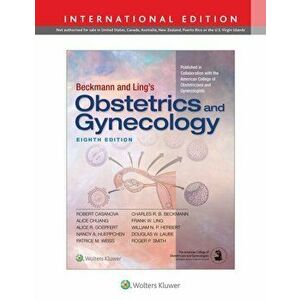 Beckmann and Ling's Obstetrics and Gynecology, Paperback - Dr. Robert Casanova imagine