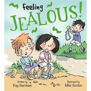 Feelings and Emotions: Feeling Jealous, Paperback - Kay Barnham imagine
