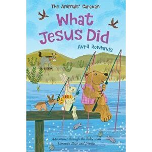 What Jesus Did, Paperback - Avril Rowlands imagine