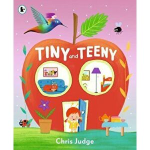 Tiny and Teeny, Paperback - Chris Judge imagine