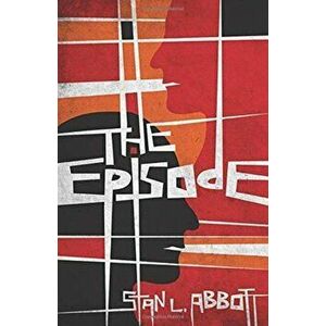 Episode, Paperback - Stan L. Abbott imagine