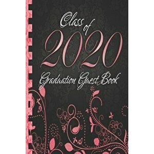 Class of 2020: Graduation Guest Book I Elegant Black and Red Binding I Portrait Format I Well Wishes, Memories & Keepsake with Gift L, Paperback - Alt imagine